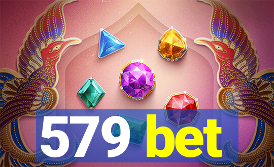 579 bet